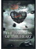 A Treatise in Condemnation of the Hardness of the Heart 